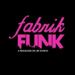 Cinema: Fabrik Funk